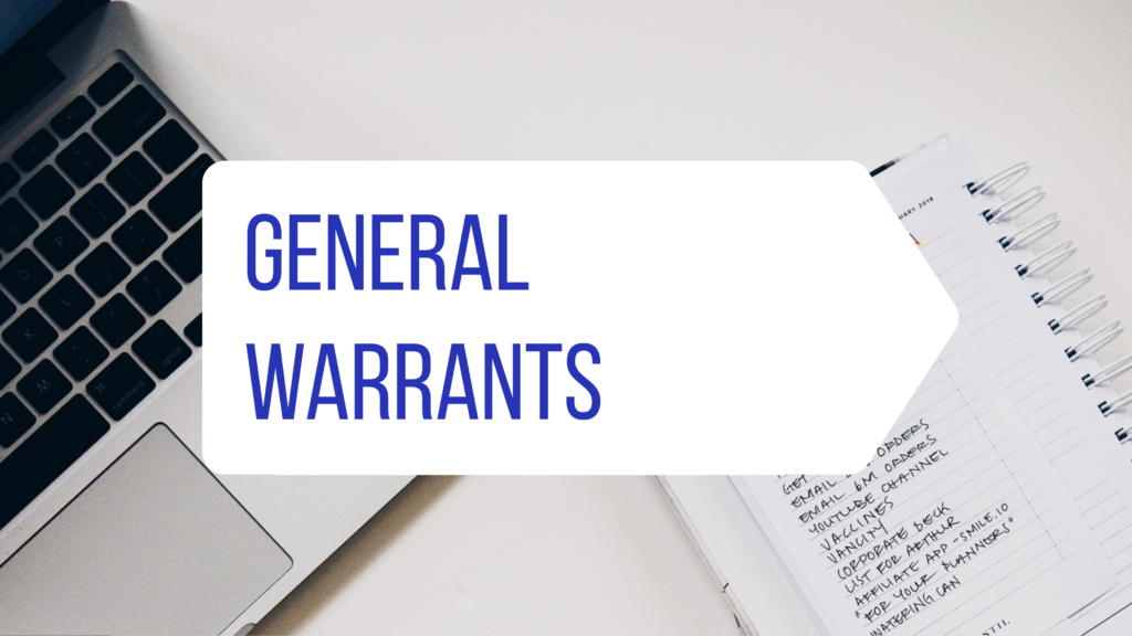 General Warrants