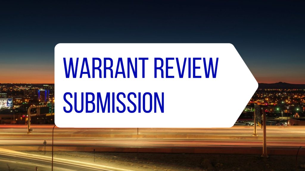 Warrant Review Submission