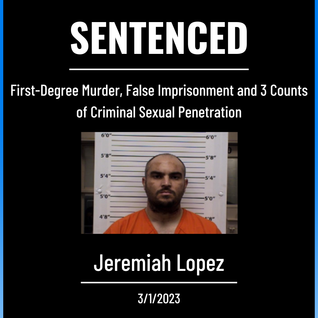 Jeremiah Lopez Sentenced to Life Plus 15 Years - Bernalillo County ...